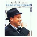 Come Swing with Me! - CD Audio di Frank Sinatra
