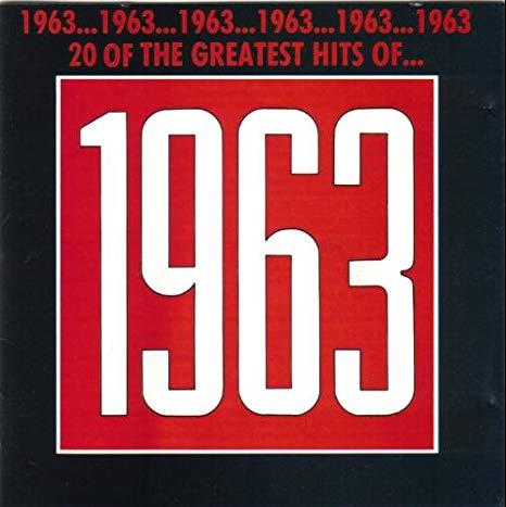 The Greatest Hits Of 1963 - CD Audio