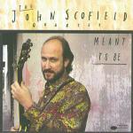 Meant to be - CD Audio di John Scofield