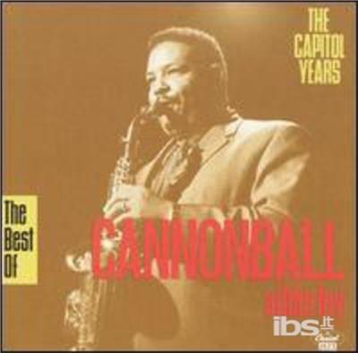 Best of Capitol Years - CD Audio di Julian Cannonball Adderley