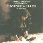 Benvenuto Cellini. Una Vita Scellerata (Colonna sonora) - CD Audio di Franco Battiato