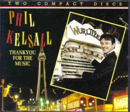Thank You for the Music - CD Audio di Phil Kelsall