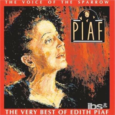 Voice of the Sparrow - CD Audio di Edith Piaf