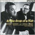 At the Drop of a Hat - CD Audio di Flanders & Swann