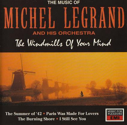 The Windmills Of Your Mind - CD Audio di Michel Legrand