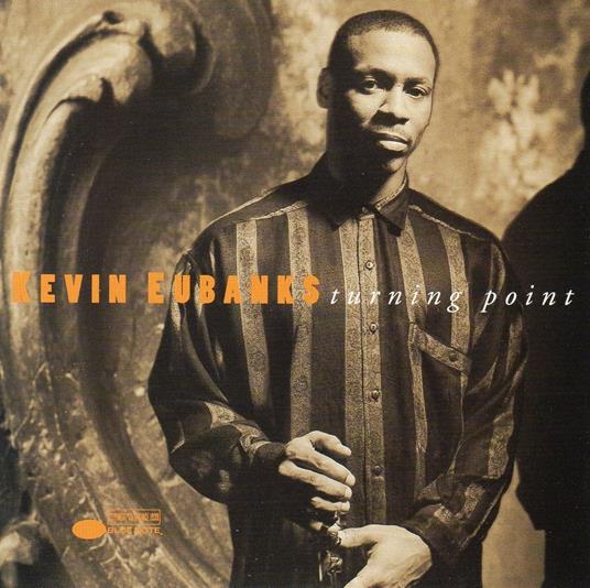 Turning Point - CD Audio di Kevin Eubanks