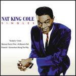 Singles - CD Audio di Nat King Cole