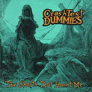 Ghosts That Haunt Me - CD Audio di Crash Test Dummies