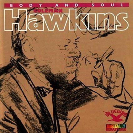 Body And Soul - CD Audio di Coleman Hawkins