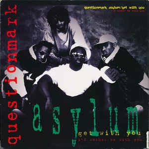 Get With You / I'd Rather Be With You - Vinile LP di Questionmark Asylum