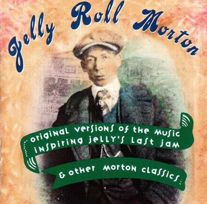 Original Versions of the Music - CD Audio di Jelly Roll Morton