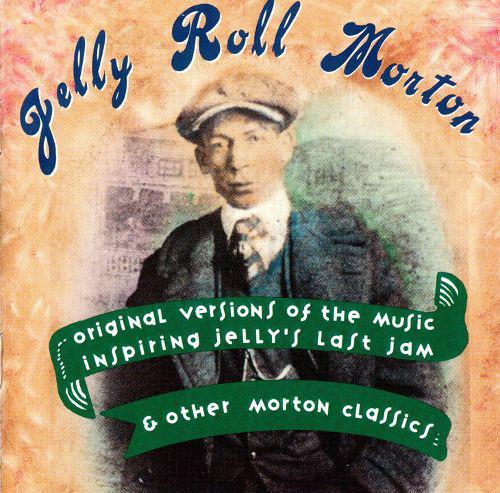 Original Versions of the Music - CD Audio di Jelly Roll Morton