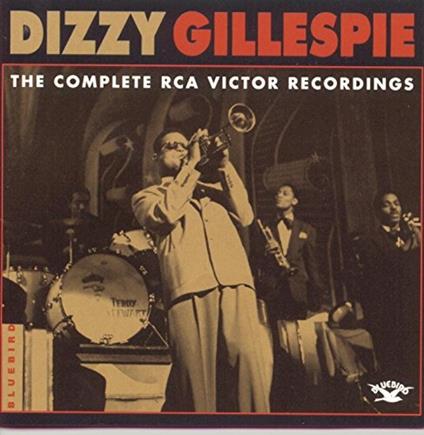 The Complete Rca Victor Recordings 1937-1949 - CD Audio di Dizzy Gillespie