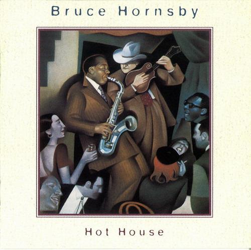 Hot House - CD Audio di Bruce Hornsby