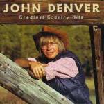 Greatest Country Hits - CD Audio di John Denver