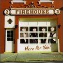 Here for You - CD Audio di Firehouse