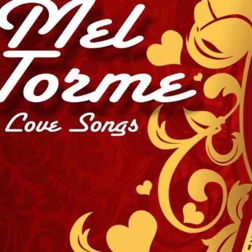 Love Songs - CD Audio di Mel Tormé