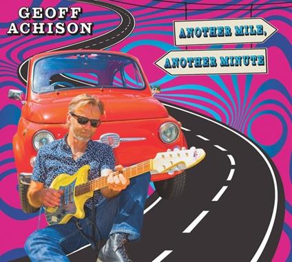 Another Mile, Another - CD Audio di Geoff Achison