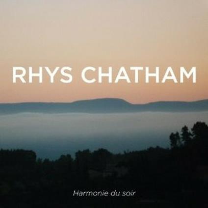 Harmonie di soir - CD Audio di Rhys Chatham