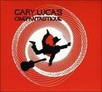 Cinefantastique - CD Audio di Gary Lucas