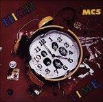 High Time - CD Audio di MC5