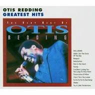 Greatest Hits. The Very Best of Otis Redding