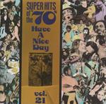 Super Hits Of The '70S: Have A Nice Day, Volume 21