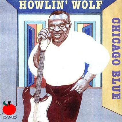 Chicago Blue - CD Audio di Howlin' Wolf