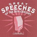 Great Speeches of the 20th Century. the New Frontier vol.2