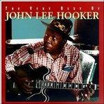 Very Best of - CD Audio di John Lee Hooker