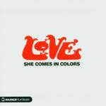 She Comes in Colors - CD Audio di Love