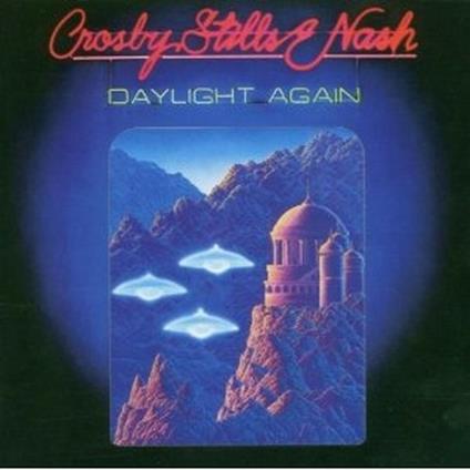 Daylight Again (Expanded & Remastered) - CD Audio di Crosby Stills & Nash