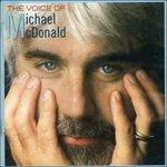 Voice of Michael Mcdonald - CD Audio di Michael McDonald