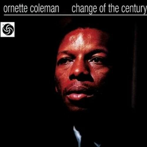 Change of the Century - CD Audio di Ornette Coleman