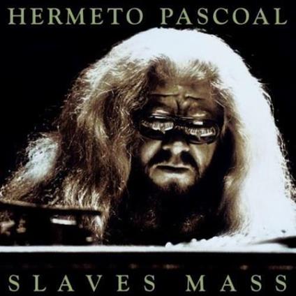 Slaves Mass - CD Audio di Hermeto Pascoal