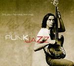 Punk Jazz: The Jaco Pastorius Anthology - CD Audio di Jaco Pastorius