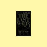 The Last Waltz (Expanded & Remastered) - CD Audio di Band