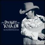 The Platinum Collection - CD Audio di Dwight Yoakam