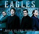 Hole in the World - CD Audio di Eagles