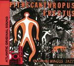 Pithecanthropus Erectus - CD Audio di Charles Mingus