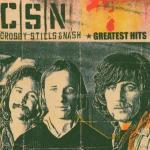 Greatest Hits - CD Audio di Crosby Stills & Nash
