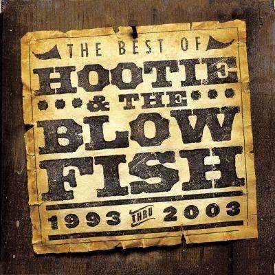 The Best of 1993 Thru 2003 - CD Audio di Hootie & the Blowfish