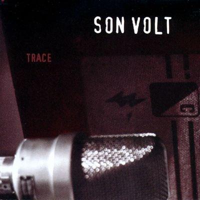 Trace - Vinile LP di Son Volt