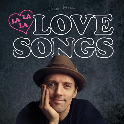 Lalalalovesongs - Vinile LP di Jason Mraz