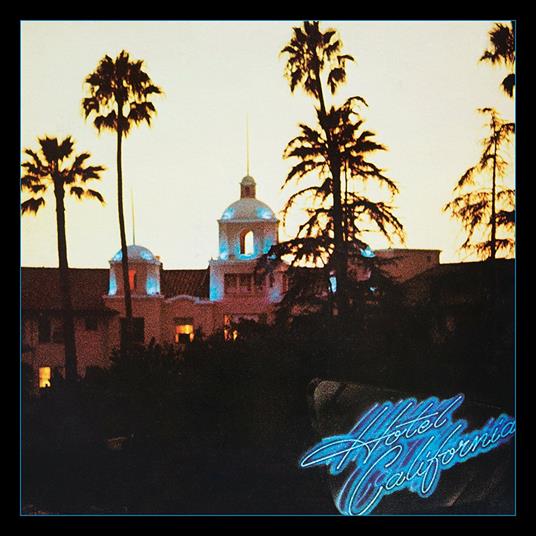 Hotel California (40th Anniversary Edition) - CD Audio di Eagles