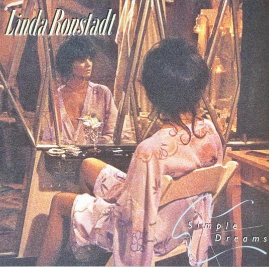 Simple Dreams (40th Anniversary Edition) - CD Audio di Linda Ronstadt