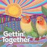 Gettin' Together. Groovy Sounds of the Summer of Love