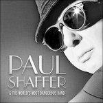 Paul Shaffer & the World's Most Dangerous Band - CD Audio di Paul Shaffer