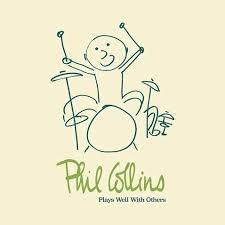 Plays Well with Others - CD Audio di Phil Collins