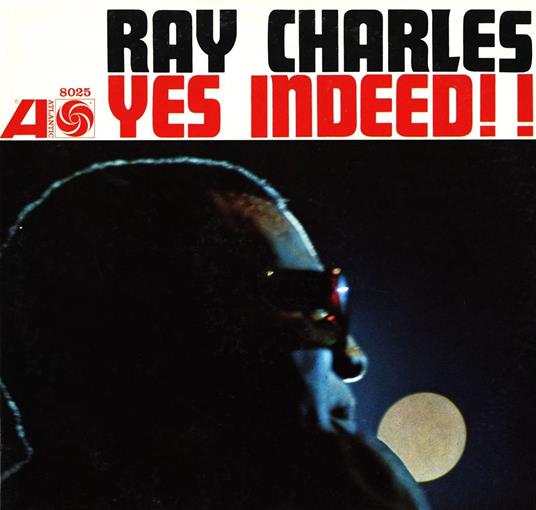 Yes Indeed! (Mono Version) - Vinile LP di Ray Charles
